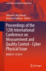 Proceedings of the 12th International Conference on Measurement and Quality Control - Cyber Physical Issue : IMEKO TC 14 2019 - eBook