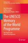 The UNESCO Memory of the World Programme : Key Aspects and Recent Developments - eBook