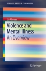 Violence and Mental Illness : An Overview - eBook