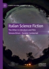 Italian Science Fiction : The Other in Literature and Film - eBook