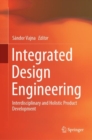 Integrated Design Engineering : Interdisciplinary and Holistic Product Development - eBook