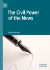 The Civil Power of the News - eBook
