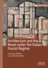 Architecture and the Novel under the Italian Fascist Regime - eBook