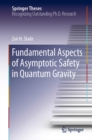 Fundamental Aspects of Asymptotic Safety in Quantum Gravity - eBook
