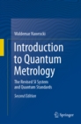 Introduction to Quantum Metrology : The Revised SI System and Quantum Standards - eBook