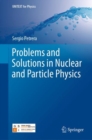 Problems and Solutions in Nuclear and Particle Physics - eBook