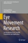 Eye Movement Research : An Introduction to its Scientific Foundations and Applications - eBook
