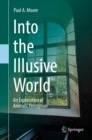 Into the Illusive World : An Exploration of Animals' Perception - eBook