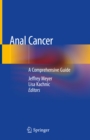 Anal Cancer : A Comprehensive Guide - eBook