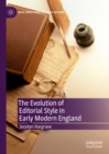 The Evolution of Editorial Style in Early Modern England - eBook