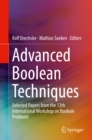 Advanced Boolean Techniques : Selected Papers from the 13th International Workshop on Boolean Problems - eBook
