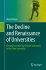 The Decline and Renaissance of Universities : Moving from the Big Brother University to the Slow University - eBook