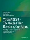 YOUMARES 9 - The Oceans: Our Research, Our Future : Proceedings of the 2018 conference for YOUng MArine RESearcher in Oldenburg, Germany - eBook