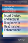 Insert Devices and Integral Roughness in Heat Transfer Enhancement - eBook