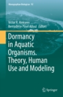Dormancy in Aquatic Organisms. Theory, Human Use and Modeling - eBook