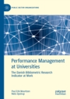 Performance Management at Universities : The Danish Bibliometric Research Indicator at Work - eBook