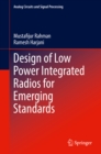 Design of Low Power Integrated Radios for Emerging Standards - eBook