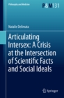 Articulating Intersex: A Crisis at the Intersection of Scientific Facts and Social Ideals - eBook
