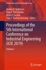 Proceedings of the 5th International Conference on Industrial Engineering (ICIE 2019) : Volume I - eBook