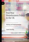 Post-War Homelessness Policy in the UK : Making and Implementation - eBook