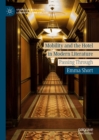 Mobility and the Hotel in Modern Literature : Passing Through - eBook