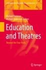 Education and Theatres : Beyond the Four Walls - eBook