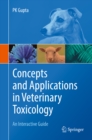 Concepts and Applications in Veterinary Toxicology : An Interactive Guide - eBook