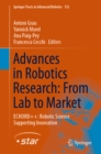 Advances in Robotics Research: From Lab to Market : ECHORD++: Robotic Science Supporting Innovation - eBook