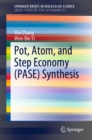 Pot, Atom, and Step Economy (PASE) Synthesis - eBook