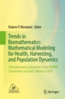 Trends in Biomathematics: Mathematical Modeling for Health, Harvesting, and Population Dynamics : Selected works presented at the BIOMAT Consortium Lectures, Morocco 2018 - eBook