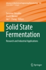 Solid State Fermentation : Research and Industrial Applications - eBook