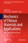 Mechanics of Fibrous Materials and Applications : Physical and Modeling Aspects - eBook