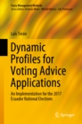 Dynamic Profiles for Voting Advice Applications : An Implementation for the 2017 Ecuador National Elections - eBook