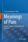 Meanings of Pain : Volume 2: Common Types of Pain and Language - eBook