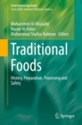 Traditional Foods : History, Preparation, Processing and Safety - eBook