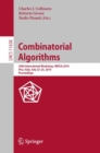 Combinatorial Algorithms : 30th International Workshop, IWOCA 2019, Pisa, Italy, July 23-25, 2019, Proceedings - eBook