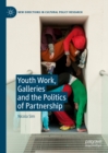 Youth Work, Galleries and the Politics of Partnership - eBook