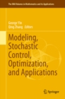 Modeling, Stochastic Control, Optimization, and Applications - eBook