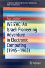 WEIZAC: An Israeli Pioneering Adventure in Electronic Computing (1945-1963) - eBook