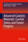 Advanced Catalytic Materials: Current Status and Future Progress - eBook