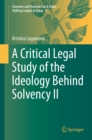 A Critical Legal Study of the Ideology Behind Solvency II - eBook