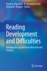 Reading Development and Difficulties : Bridging the Gap Between Research and Practice - eBook
