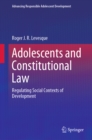 Adolescents and Constitutional Law : Regulating Social Contexts of Development - eBook