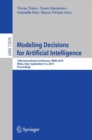 Modeling Decisions for Artificial Intelligence : 16th International Conference, MDAI 2019, Milan, Italy, September 4-6, 2019, Proceedings - eBook