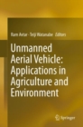 Unmanned Aerial Vehicle: Applications in Agriculture and Environment - eBook