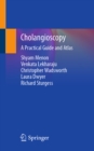Cholangioscopy : A Practical Guide and Atlas - eBook