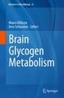 Brain Glycogen Metabolism - eBook