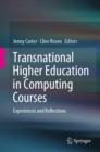 Transnational Higher Education in Computing Courses : Experiences and Reflections - eBook