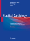 Practical Cardiology : Evaluation and Treatment of Common Cardiovascular Disorders - eBook