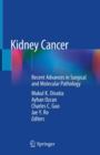 Kidney Cancer : Recent Advances in Surgical and Molecular Pathology - eBook